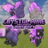 [Mobs Pack] Crystal Mine