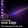 R\Rpg | Void Edge Class v.1 [Mythic]