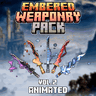 Embered Weaponry Vol. 2 ANIMATED